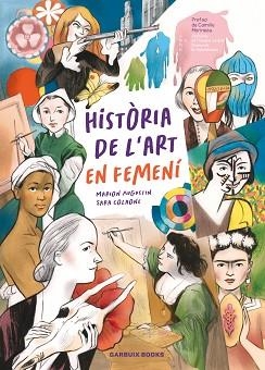 HISTÒRIA DE L'ART EN FEMENÍ | 9788419393623 | COLAONE, SARA/AUGUSTIN, MARION | Llibreria L'Illa - Llibreria Online de Mollet - Comprar llibres online