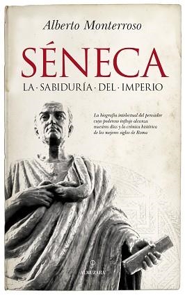SÉNECA | 9788417229733 | MONTERROSO PEÑA, ALBERTO MANUEL | Llibreria L'Illa - Llibreria Online de Mollet - Comprar llibres online