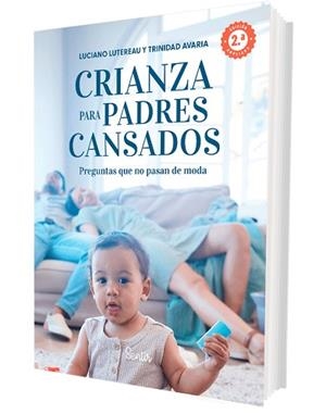 CRIANZA PARA PADRES CANSADOS | 9788426740045 | LUTEREAU, LUCIANO/AVARIA, TRINIDAD | Llibreria L'Illa - Llibreria Online de Mollet - Comprar llibres online