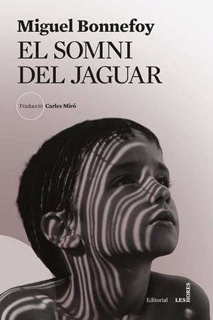 SOMNI DEL JAGUAR, EL | 9788412901696 | BONNEFOY, MIGUEL | Llibreria L'Illa - Llibreria Online de Mollet - Comprar llibres online