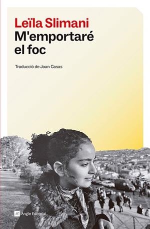 M'EMPORTARÉ EL FOC | 9791387853013 | SLIMANI, LEÏLA | Llibreria L'Illa - Llibreria Online de Mollet - Comprar llibres online