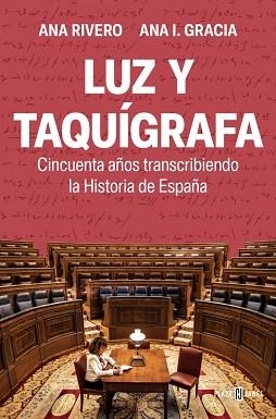LUZ Y TAQUÍGRAFA | 9788401028588 | RIVERO, ANA/GRACIA, ANA I. | Llibreria L'Illa - Llibreria Online de Mollet - Comprar llibres online
