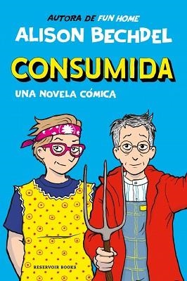 CONSUMIDA | 9788419940865 | BECHDEL, ALISON | Llibreria L'Illa - Llibreria Online de Mollet - Comprar llibres online
