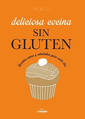 DELICIOSA COCINA SIN GLUTEN | 9788410378766 | JULES, FRÉDÉRIQUE/LEPOUTRE, JENNIFER/YANASE, MITSURU | Llibreria L'Illa - Llibreria Online de Mollet - Comprar llibres online