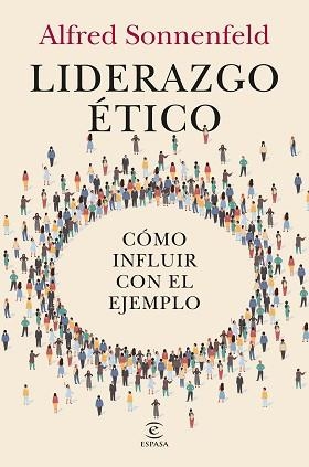 LIDERAZGO ÉTICO | 9788467078053 | SONNENFELD, ALFRED | Llibreria L'Illa - Llibreria Online de Mollet - Comprar llibres online