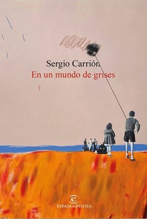 EN UN MUNDO DE GRISES | 9788467078367 | CARRIÓN, SERGIO | Llibreria L'Illa - Llibreria Online de Mollet - Comprar llibres online