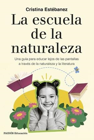 ESCUELA DE LA NATURALEZA, LA | 9788449344312 | ESTÉBANEZ, CRISTINA | Llibreria L'Illa - Llibreria Online de Mollet - Comprar llibres online