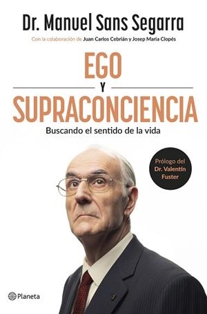 EGO Y SUPRACONCIENCIA | 9788408307402 | SANS SEGARRA, MANUEL | Llibreria L'Illa - Llibreria Online de Mollet - Comprar llibres online
