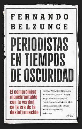 PERIODISTAS EN TIEMPOS DE OSCURIDAD | 9788434439597 | BELZUNCE, FERNANDO | Llibreria L'Illa - Llibreria Online de Mollet - Comprar llibres online