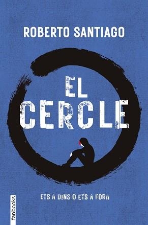 CERCLE, EL | 9788410028555 | SANTIAGO, ROBERTO | Llibreria L'Illa - Llibreria Online de Mollet - Comprar llibres online