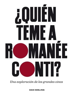 QUIÉN TEME A ROMANÉE-CONTI? | 9788419043689 | KEELING, DAN | Llibreria L'Illa - Llibreria Online de Mollet - Comprar llibres online