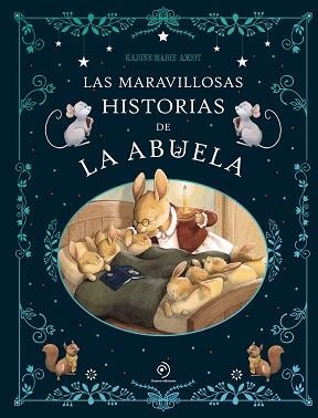 MARAVILLOSAS HISTORIAS DE LA ABUELA, LAS | 9791387574130 | AMIOT, KARINE-MARIE | Llibreria L'Illa - Llibreria Online de Mollet - Comprar llibres online