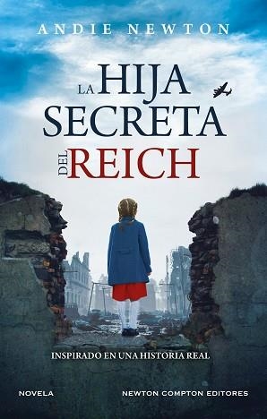 HIJA SECRETA DEL REICH, LA | 9788419620712 | NEWTON, ANDIE | Llibreria L'Illa - Llibreria Online de Mollet - Comprar llibres online