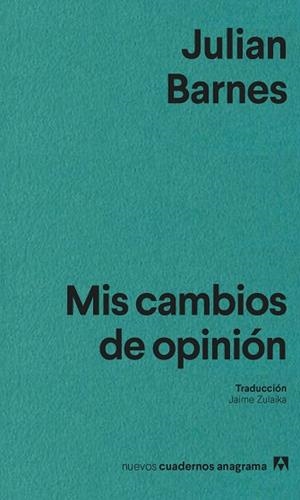 MIS CAMBIOS DE OPINIÓN | 9788433947734 | BARNES, JULIAN | Llibreria L'Illa - Llibreria Online de Mollet - Comprar llibres online