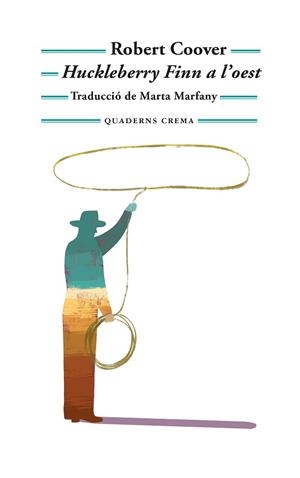 HUCKLEBERRY FINN A L’OEST | 9788477277088 | COOVER, ROBERT | Llibreria L'Illa - Llibreria Online de Mollet - Comprar llibres online