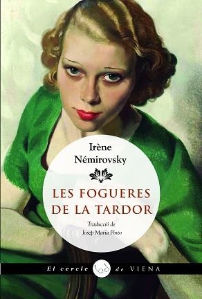 FOGUERES DE LA TARDOR, LES | 9788419474988 | NÉMIROVSKY, IRÈNE | Llibreria L'Illa - Llibreria Online de Mollet - Comprar llibres online