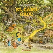 CAMÍ GROC, EL | 9788410090828 | NORDQVIST, SVEN | Llibreria L'Illa - Llibreria Online de Mollet - Comprar llibres online