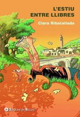 ESTIU ENTRE LLIBRES, L' | 9788499043029 | RIBATALLADA I TORELLÓ, CLARA | Llibreria L'Illa - Llibreria Online de Mollet - Comprar llibres online