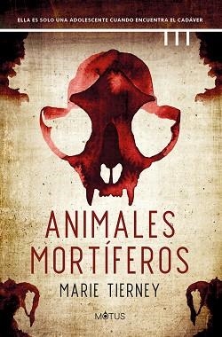 ANIMALES MORTÍFEROS | 9788419767790 | TIERNEY, MARIE | Llibreria L'Illa - Llibreria Online de Mollet - Comprar llibres online