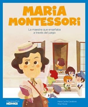 MARIA MONTESSORI | 9788418139802 | CAVALLONE, MARIA CECILIA | Llibreria L'Illa - Llibreria Online de Mollet - Comprar llibres online