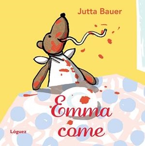 EMMA COME | 9788496646667 | BAUER, JUTTA | Llibreria L'Illa - Llibreria Online de Mollet - Comprar llibres online