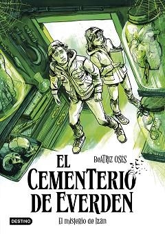 CEMENTERIO DE EVERDEN 3. EL MISTERIO DE IZAN | 9788408307105 | OSÉS, BEATRIZ | Llibreria L'Illa - Llibreria Online de Mollet - Comprar llibres online