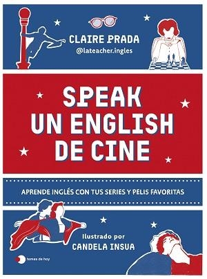 SPEAK UN ENGLISH DE CINE | 9788410293984 | CLAIRE | Llibreria L'Illa - Llibreria Online de Mollet - Comprar llibres online