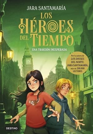 HÉROES DEL TIEMPO 2. UNA TRAICIÓN INESPERADA | 9788408308270 | SANTAMARÍA, JARA | Llibreria L'Illa - Llibreria Online de Mollet - Comprar llibres online