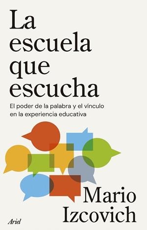 ESCUELA QUE ESCUCHA, LA | 9788434439634 | IZCOVICH, MARIO | Llibreria L'Illa - Llibreria Online de Mollet - Comprar llibres online