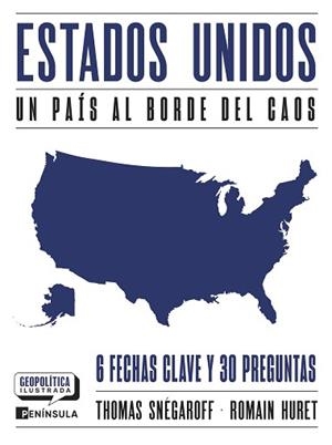 ESTADOS UNIDOS. UN PAÍS AL BORDE DEL CAOS | 9788411004169 | SNÉGAROFF, THOMAS/HURET, ROMAIN | Llibreria L'Illa - Llibreria Online de Mollet - Comprar llibres online