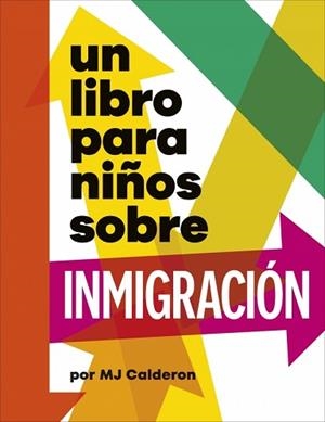 LIBRO PARA NIÑOS SOBRE INMIGRACIÓN, UN | 9780241790175 | CALDERÓN, MJ | Llibreria L'Illa - Llibreria Online de Mollet - Comprar llibres online
