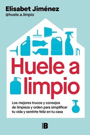 HUELE A LIMPIO | 9788466682671 | JIMÉNEZ, ELISABET | Llibreria L'Illa - Llibreria Online de Mollet - Comprar llibres online