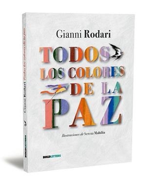 TODOS LOS COLORES DE LA PAZ | 9788418246944 | RODARI, GIANNI | Llibreria L'Illa - Llibreria Online de Mollet - Comprar llibres online
