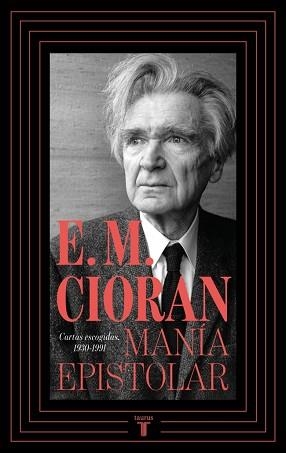 MANÍA EPISTOLAR | 9788430627493 | CIORAN, E.M. | Llibreria L'Illa - Llibreria Online de Mollet - Comprar llibres online