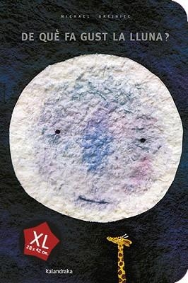 DE QUE FA GUST LA LLUNA? XL | 9788413433172 | GREJNIEC, MICHAEL | Llibreria L'Illa - Llibreria Online de Mollet - Comprar llibres online