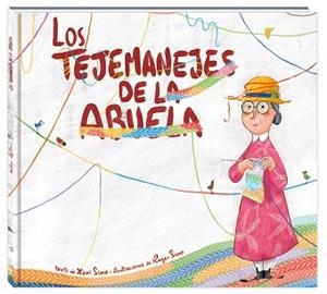 TEJEMANEJES DE LA ABUELA, LOS | 9788416394845 | SIMÓ CARLES, XAVI | Llibreria L'Illa - Llibreria Online de Mollet - Comprar llibres online