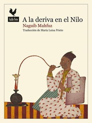 A LA DERIVA EN EL NILO | 9788419168757 | MAHFUZ, NAGUIB | Llibreria L'Illa - Llibreria Online de Mollet - Comprar llibres online