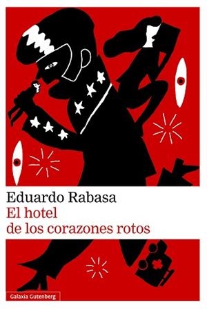 HOTEL DE LOS CORAZONES ROTOS, EL | 9791387605063 | RABASA, EDUARDO | Llibreria L'Illa - Llibreria Online de Mollet - Comprar llibres online