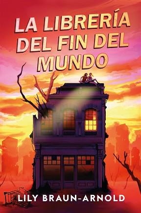 LIBRERÍA DEL FIN DEL MUNDO, LA | 9791387574192 | BRAUN-ARNOLD, LILY | Llibreria L'Illa - Llibreria Online de Mollet - Comprar llibres online