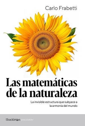 MATEMÁTICAS DE LA NATURALEZA, LAS | 9788413613567 | FRABETTI, CARLO | Llibreria L'Illa - Llibreria Online de Mollet - Comprar llibres online