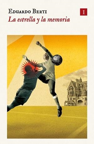 ESTRELLA Y LA MEMORIA, LA | 9791387641290 | BERTI, EDUARDO
