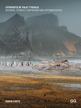 FOTOGRAFÍA DE VIAJE Y PAISAJE | 9788425235818 | EARTH, RUBÉN | Llibreria L'Illa - Llibreria Online de Mollet - Comprar llibres online