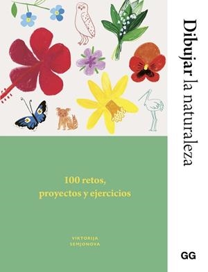 DIBUJAR LA NATURALEZA | 9788425236037 | SEMJONOVA, VIKTORIJA/FLETES VALERA, ANA BELÉN | Llibreria L'Illa - Llibreria Online de Mollet - Comprar llibres online