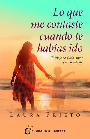 LO QUE ME CONTASTE CUANDO TE HABÍAS IDO | 9791399020878 | PRIETO, LAURA | Llibreria L'Illa - Llibreria Online de Mollet - Comprar llibres online