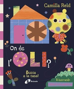 ON ÉS L'OLI? BUSCA A LA CASA! | 9788413494289 | REID, CAMILLA | Llibreria L'Illa - Llibreria Online de Mollet - Comprar llibres online