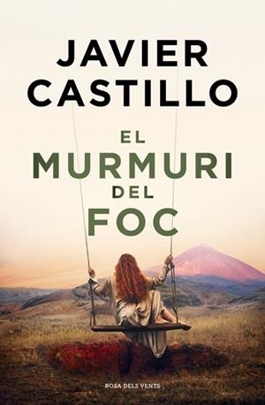 MURMURI DEL FOC, EL | 9788410256644 | CASTILLO, JAVIER | Llibreria L'Illa - Llibreria Online de Mollet - Comprar llibres online
