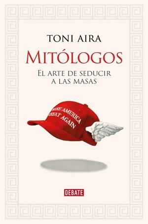 MITÓLOGOS | 9788410214682 | AIRA FOIX, TONI | Llibreria L'Illa - Llibreria Online de Mollet - Comprar llibres online