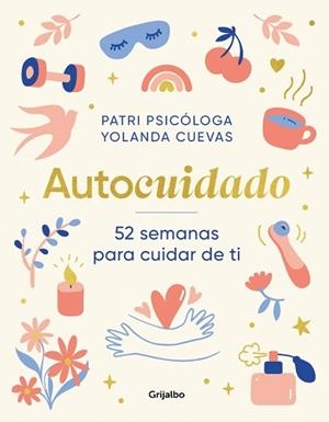 AUTOCUIDADO | 9788425369131 | PATRI PSICÓLOGA/CUEVAS, YOLANDA | Llibreria L'Illa - Llibreria Online de Mollet - Comprar llibres online
