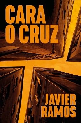 CARA O CRUZ | 9788401037528 | RAMOS, JAVIER | Llibreria L'Illa - Llibreria Online de Mollet - Comprar llibres online