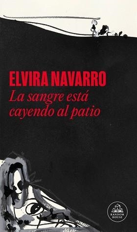 SANGRE ESTÁ CAYENDO AL PATIO, LA | 9788439745709 | NAVARRO, ELVIRA | Llibreria L'Illa - Llibreria Online de Mollet - Comprar llibres online